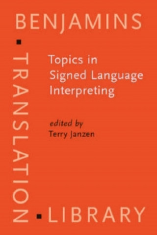 Topics in Signed Language Interpreting