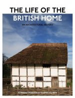 Life of the British Home - An Architectural History