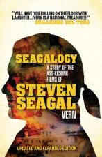Seagalogy (Updated and Expanded Edition)