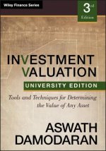 Investment Valuation - Tools and Techniques for Determining the Value of any Asset, University Edition 3e