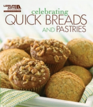 Celebrating Quick Breads and Pastries