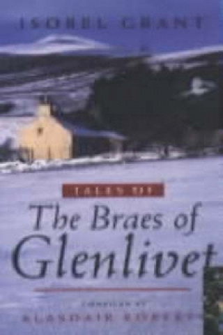 Tales of the Braes of Glenlivet