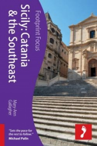 Sicily: Catania & the Southeast Footprint Focus Guide