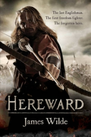 Hereward (The Hereward Chronicles: book 1)