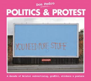 Don Pedro Presents - Politics & Protest