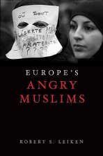 Europe's Angry Muslims