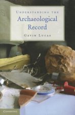 Understanding the Archaeological Record
