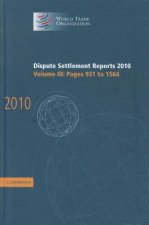 Dispute Settlement Reports 2010: Volume 3, Pages 931-1564