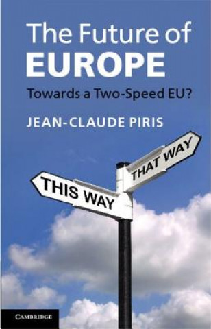 Future of Europe (Jean-Claude Piris)(Miękka)