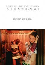 Cultural History of Sexuality in the Modern Age