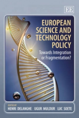 European Science and Technology Policy - Towards Integration or Fragmentation?