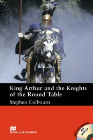 Macmillan Readers King Arthur and the Knights of the Round Table Intermediate Pack