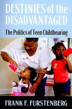 Destinies of the Disadvantaged