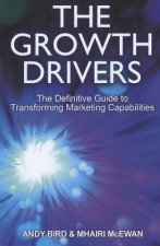 Growth Drivers - The Definitive Guide to Transforming Marketing Capabilities