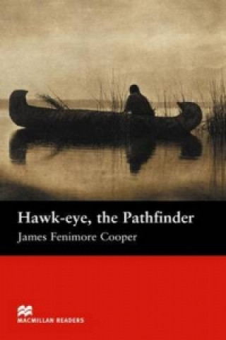 Macmillan Readers Hawk-eye The Pathfinder Beginner