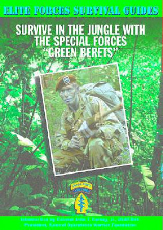 Survive in the Jungle with the Special Forces Green Berets