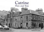 Catrine - Then and Now