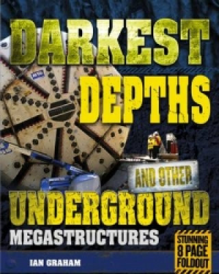 Darkest Depths and Other Underground Megastructures