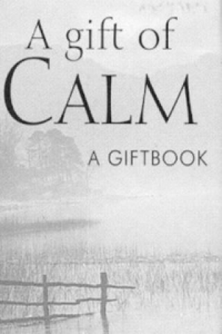 Gift of Calm
