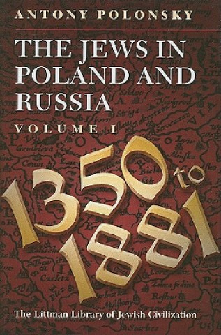 Jews in Poland and Russia: 1350-1881 v. 1
