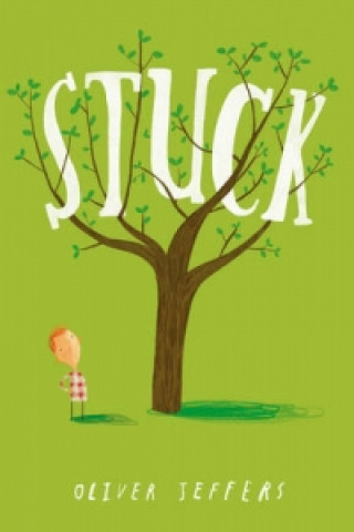 Stuck (Oliver Jeffers)(Brožovaná)