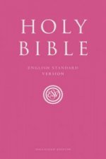 Holy Bible: English Standard Version (ESV) Anglicised Pink Gift and Award edition