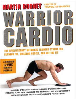 Warrior Cardio (Martin Rooney)(Puha kötésű)