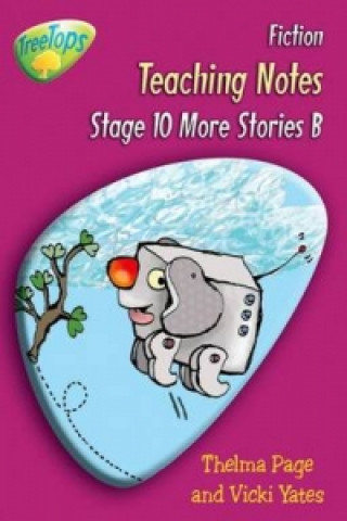 Oxford Reading Tree: Level 10 Pack B: Treetops Fiction: Teaching Notes