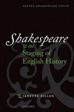 Shakespeare and the Staging of English History