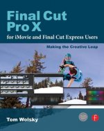 Final Cut Pro X for iMovie and Final Cut Express Users