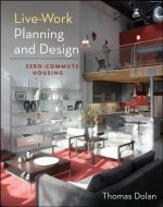 Live-Work Planning and Design - Zero-Commute Housing