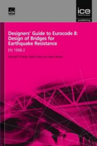 Designers' Guide to Eurocode 8: Design of Bridges for Earthq