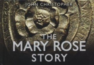 Mary Rose Story