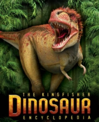 Kingfisher Dinosaur Encyclopedia