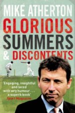 Glorious Summers and Discontents
