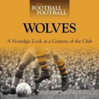 When Football Was Football: Wolves