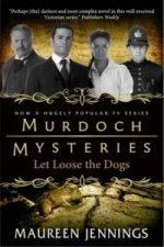 Murdoch Mysteries - Let Loose The Dogs