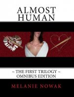Almost Human the First Trilogy