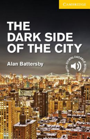 Dark Side of the City Level 2 Elementary/Lower Intermediate