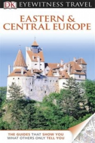 DK Eyewitness Travel Guide: Eastern and Central Europe