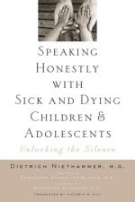 Speaking Honestly with Sick and Dying Children and Adolescents