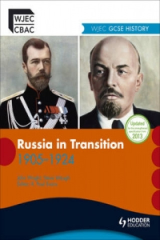 WJEC GCSE History: Russia in Transition 1905-1924