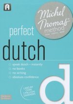 Perfect Dutch (Learn Dutch with the Michel Thomas Method)