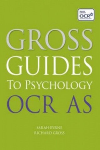 Gross Guides to Psychology: OCR AS