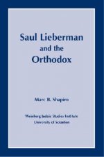 Saul Lieberman and the Orthodox