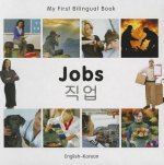 My First Bilingual Book - Jobs: English-Korean