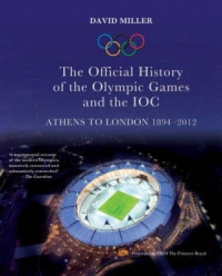 Official History of the Olympic Games and the IOC 1894-2012