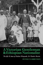 Victorian Gentleman and Ethiopian Nationalist