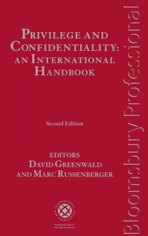 Privilege and Confidentiality: An International Handbook