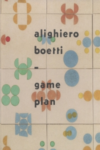 Alighiero Boetti:Game Plan